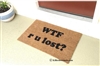 WTF r u lost? Custom Doormat by Killer Doormats