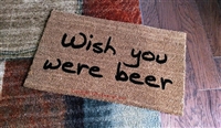 Wish You Were Beer Custom Handpainted Doormat by Killer Doormats