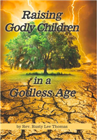 Raising Godly Children in Godless Age