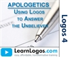 APOLOGETICS: Using Logos to Answer the Unbeliever
