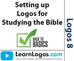 BEGINNER BASICS: Setting up Logos for Studying the Bible