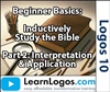 Beginner Basics: Inductive Bible Study, Part 2 - Interpretation & Application