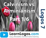 Calvinism vs. Arminianism, Introduction, Part 1/6