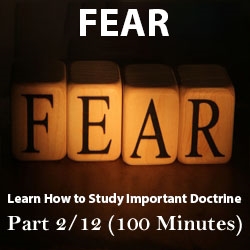 Studying Important Doctrine (Fear of God/Fear of Man) Part 2/12