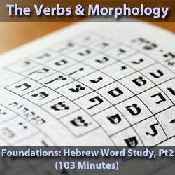 Foundations: Hebrew Grammar, Part 2/8