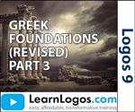 Greek Foundations (Revised 2022), Part 3