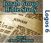 Bible Study: Jonah, Part 6/6
