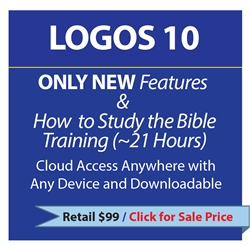 LOGOS 10 ONLY NEW FEATURES AND HOW TO STUDY THE BIBLE VIDEO TRAINING