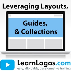 Leveraging Layouts, Guides, & Collections