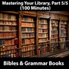 Mastering Your Library Series: Bibles & Grammar Resources, Part 5/5