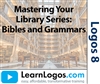 Mastering Your Library Series: Bibles and Grammars (Revised)