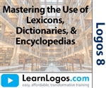 Mastering Your Library Series: Lexicons, Dictionaries, Encyclopedia (2020 Update)