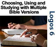 Choosing, Using, and Studying with Multiple Bible Versions