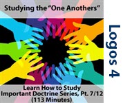 "One Anothers": Studying Important Doctrine, Part 7/12