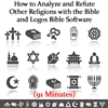 How to Analyze and Refute Other Religions
