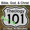 Theology 101 - Bible, God, Christ (Part 1/6)