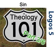 Theology 101 - Sin, Part 3/6