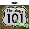 Theology 101 - Israel, Part 4/6