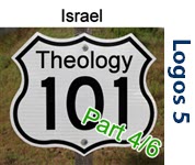Theology 101 - Israel, Part 4/6
