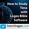How to Study Time with Logos Bible Software