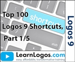 Logos 9 Top 100 Shortcuts, Part 1/5