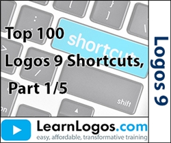 Logos 9 Top 100 Shortcuts, Part 1/5
