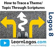 How to Trace a Theme/Topic Through Scriptures