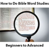 How to do Bible Word Studies