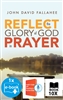REFLECT the Glory of God in Prayer (10 Book Bundle, Leader's Guide w/ 1 Free eBook Digital Edition)