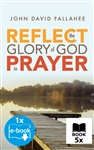 REFLECT the Glory of God in Prayer (Set of 5 Books)