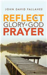 REFLECT the Glory of God in Prayer (Print)