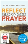REFLECT the Glory of God in Prayer (Print and eBook Digital)