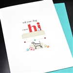 Any Occasion " Dog Says Hi "  ANY54 Greeting Card