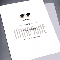 Birthday  " Handsome "  BD97 Greeting Card