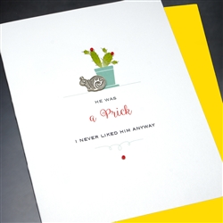 Break-Up " Prick "  DV04 Greeting Card