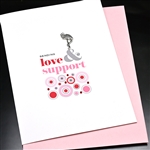 Encouragement  " Love & Support " EN58 Greeting Card
