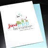 Thinking Of You " Just Because "  FR199 Greeting Card