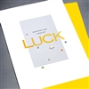 Good Luck  " Lots Of Luck " GL13 Greeting Card