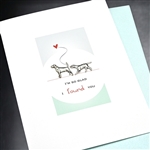 Love  " Found You "  LV53 Greeting Card