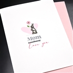 Mother's Day  " Somebunny "  MD190 Greeting Card