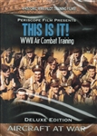 This Is It! - WWII Air Combat Training DVD