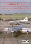 London Airport Heathrow in the 1950s and 1960s DVD