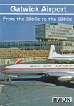 Gatwick Airport 1960s to 1980s DVD