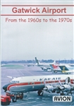 Gatwick Airport from the 1960s to the 1970s DVD