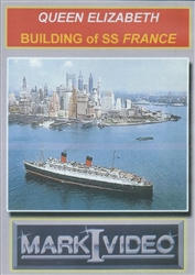 Queen Elizabeth and Building of SS France Ocean Liner DVD