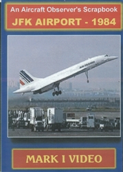 JFK Airport - 1984 - An Aircraft Observer's Scrapbook DVD