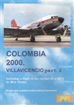 Colombia 2000 Villavicencio Part 2 DC-3 Caravelle DVD
