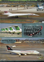 Canadian Airports I Toronto Concorde Air Canada 747 DVD