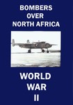 Bombers Over North Africa B-17 B-24 B-25 B-26 WWII DVD
