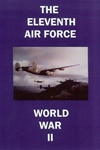 The Eleventh Air Force WWII B-24 B-25 DVD
